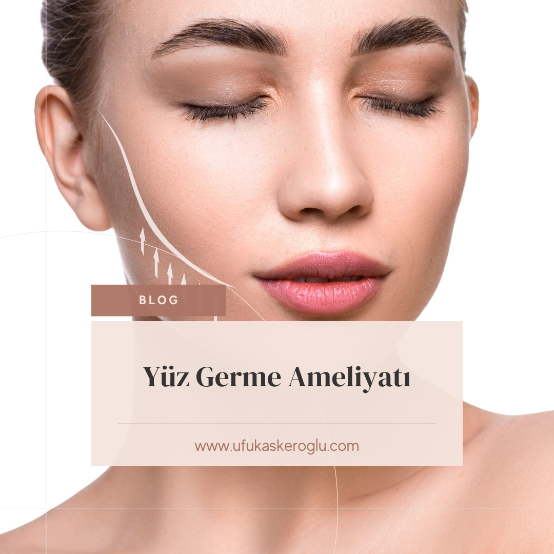 Yüz Germe Ameliyatı