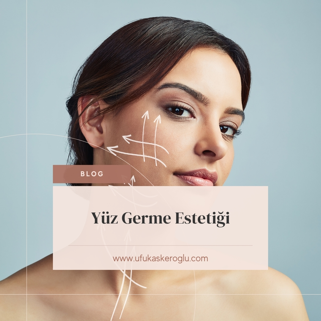 Yüz Germe Estetiği