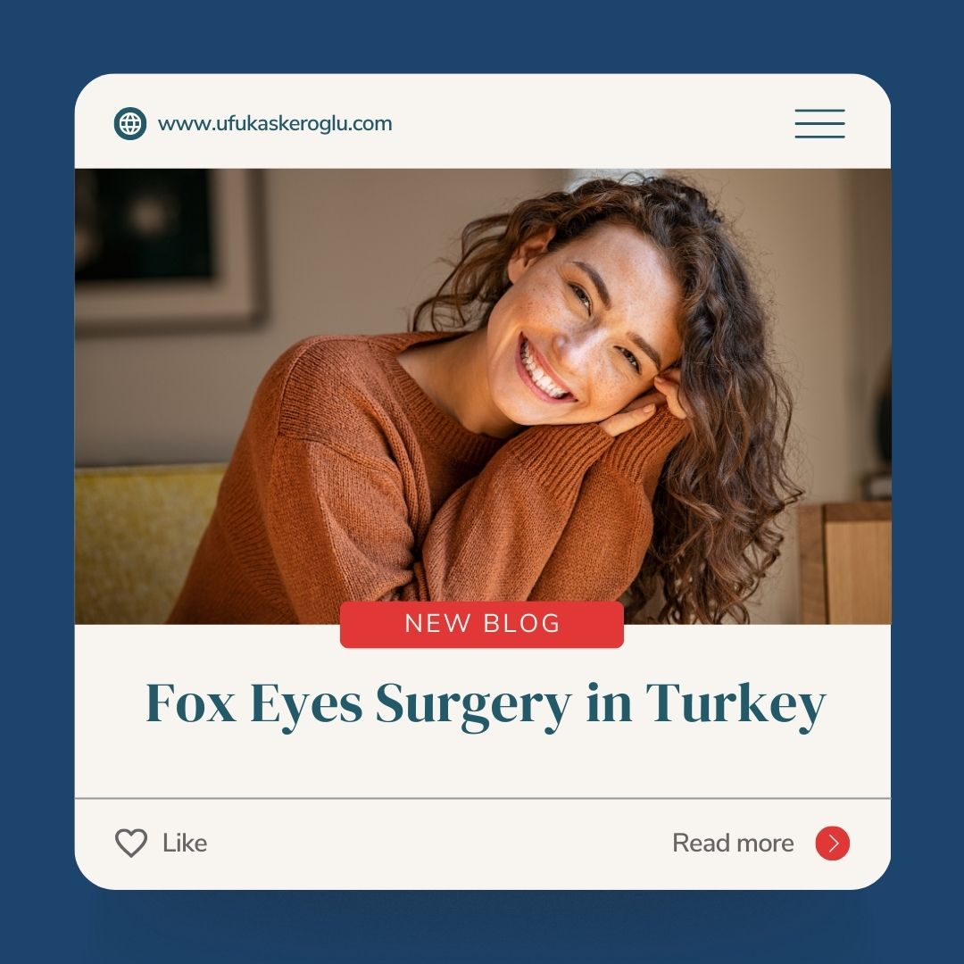 Fox Eyes Surgery in Turkey